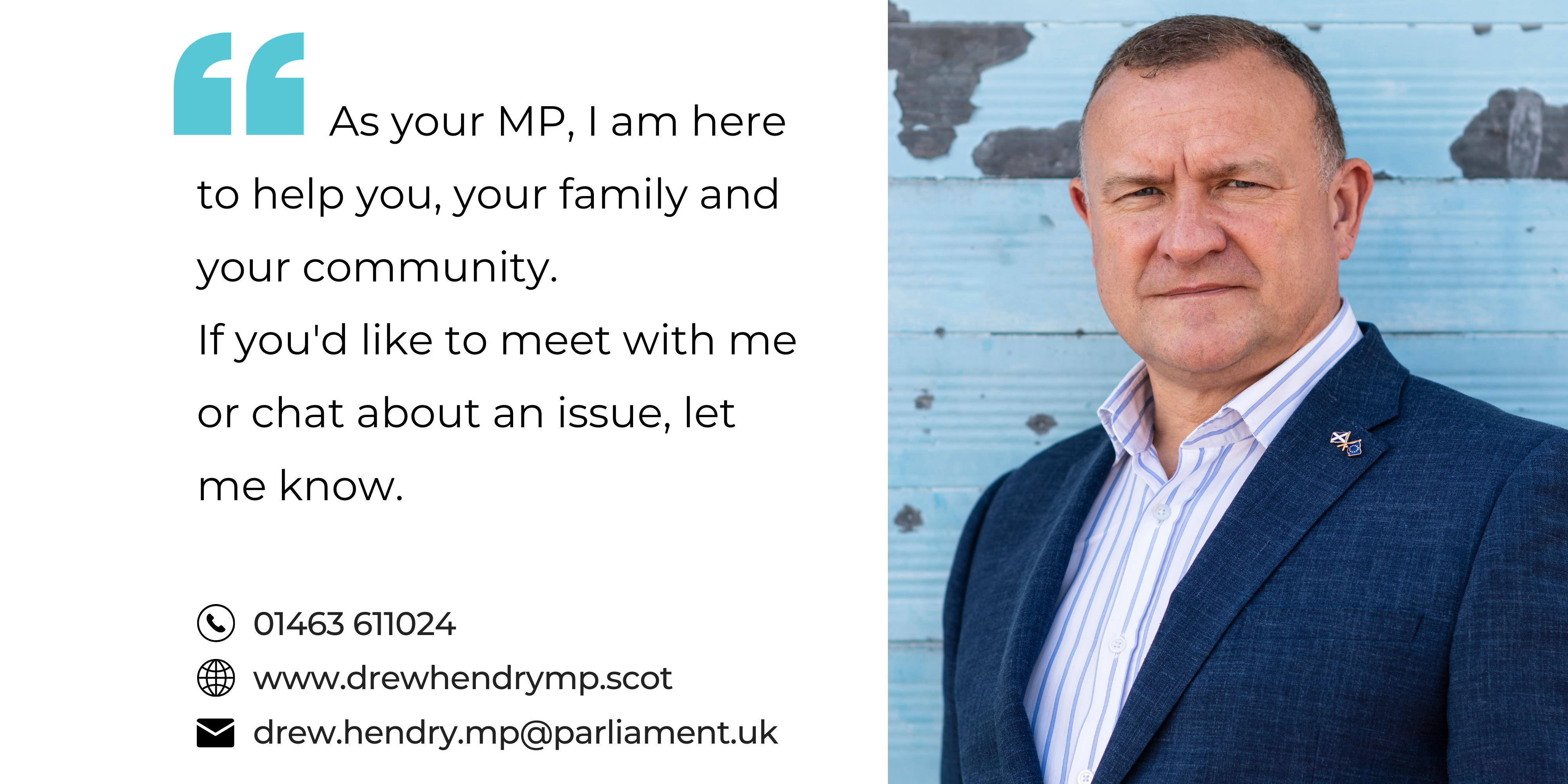 Drew Hendry MP with message saying here to help